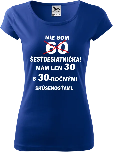 Dámske tričko Nie som šesťdesiatnička