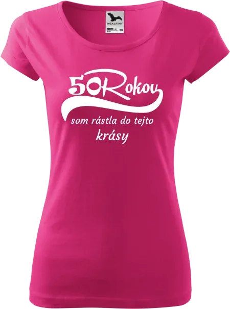 Dámske tričko 50 rokov som rástla