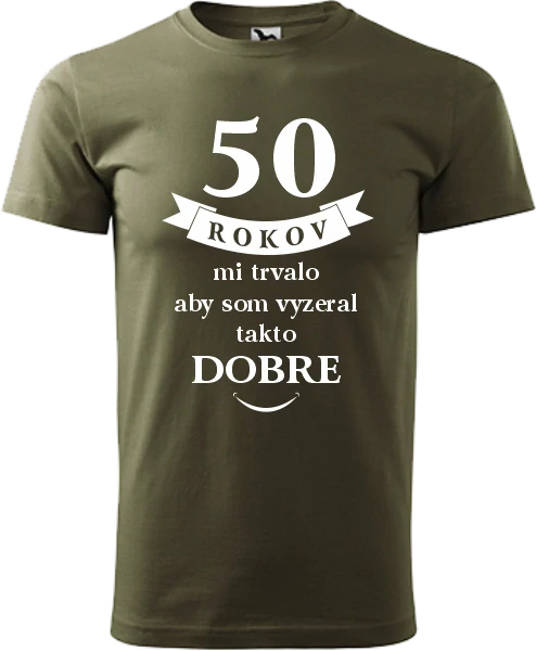 Pánske tričko 50 rokov mi trvalo