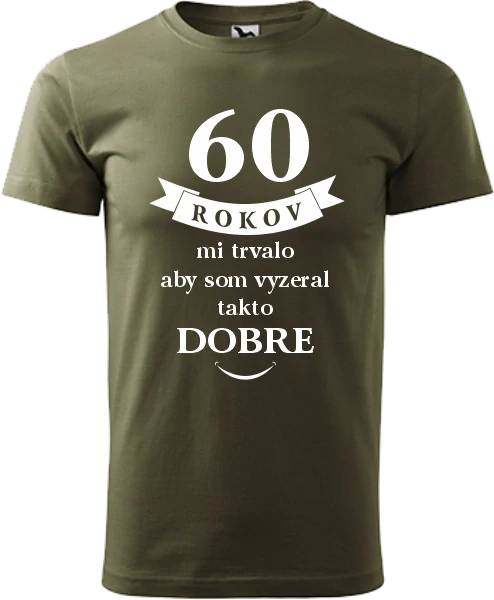 Pánske tričko 60 rokov mi trvalo