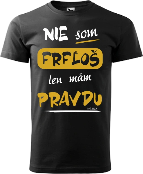 Pánske tričko Nie som FRFĽOŠ!