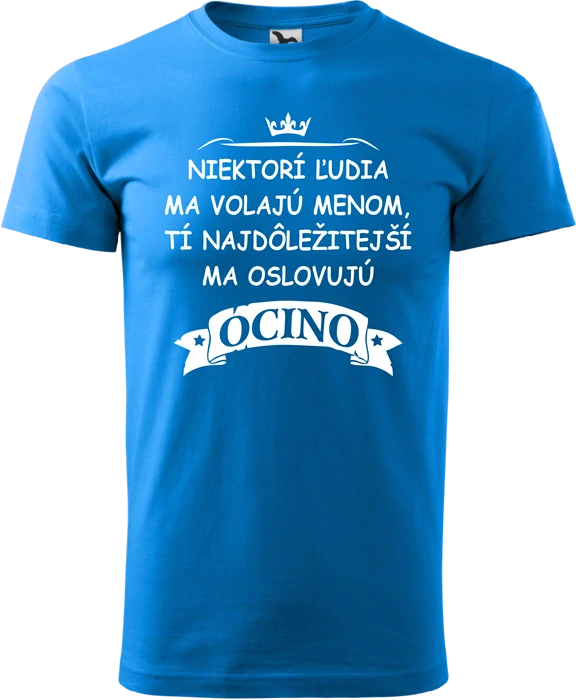 Pánske tričko Niektorý ľudia OCINO