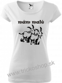 DÁMSKE TRIČKO Mám malé kozy
