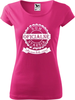 DÁMSKE TRIČKO Som oficiálne staršia