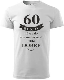 Pánske tričko 60 rokov mi trvalo