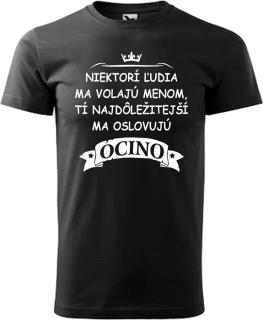 Pánske tričko Niektorý ľudia OCINO